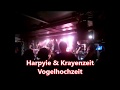 Harpyie & Krayenzeit - Vogelhochzeit | (Wuppertal, LCB, 26.01.2018)