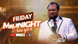 🔴LIVE FRIDAY MIDNIGHT PRAYER WITH APOSTLE JOHN CHI (24-02-2024)