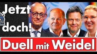 Jetzt doch! Große Debatte zwischen Weidel, Merz, Scholz \u0026 Habeck! Öffentlicher Druck hilft oft!