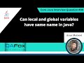 Can local and global variables have same name in Java (Core Java Interview Question #99)
