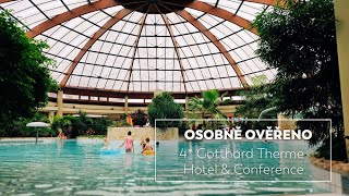 Osobně ověřeno: Gotthard Therme Hotel \u0026 Conference **** | Travelking.cz