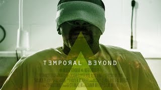 Temporal Beyond (Science Fiction Short Film)