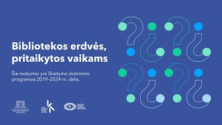 Mokymai „Bibliotekos erdvės, pritaikytos vaikams“