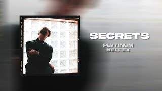 PLVTINUM, NEFFEX - Secrets | [1 Hour Version]