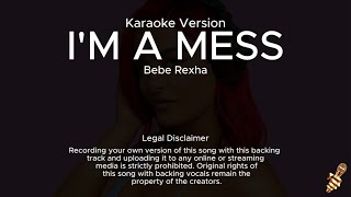 Bebe Rexha - I'm a Mess (Karaoke Version)