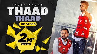 Thaad Thaad II Official Music Video II InderH Nagra  II Veet Baljit