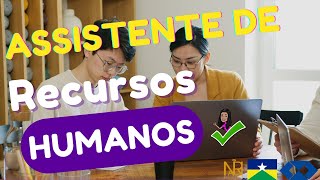 O que Assistente de Recursos Humanos faz?