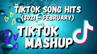 TIKTOK MASHUP 🎵  2021 - February Remix 🎵
