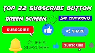 Top 22 - Green Screen Animated Subscribe Button- subscribe button [ no copyright ]