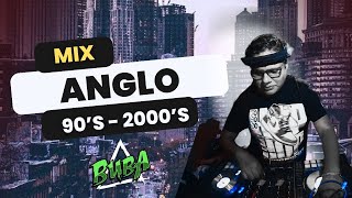 ANGLO MIX - DJ BUBA (50 CENT - BRUNO MARS - KATY PERRY ) DESBLOQUEANDO RECUERDOS 90'S - 2000'S