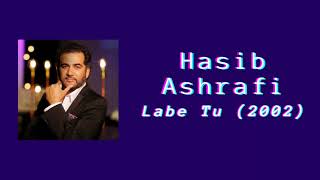 Hasib Ashrafi - Labe Tu