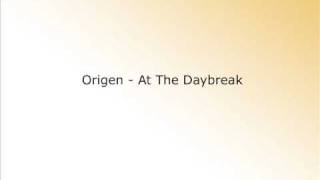 Origen - At The Daybreak