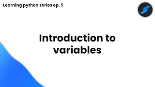 Introduction to variables | 🐍 Learning python series ep. 5