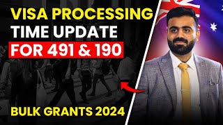 Processing Time Update for 491 & 190 Visa | Bulk Grants | Australian Immigration News 2024