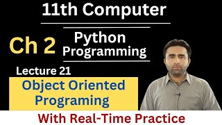 Object Oriented Programming in Python | 11th Computer Chapter 2 | OOP in Python | Qais Ali Khan