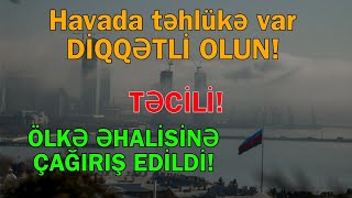 Havada təhlükə var - DİQQƏTLİ OLUN: Sürücülər və piyadalar üçün...