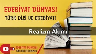 REALİZM AKIMI I Konu Anlatım I Edebiyat Dünyası I Serkan Hoca