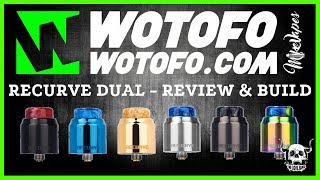 WOTOFO \u0026 MIKE VAPES Recurve Dual RDA Review \u0026 Build - Ultimate Flavour Machine!