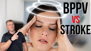 BPPV Vertigo vs Stroke: What You Need to Know