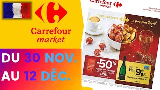 catalogue CARREFOUR MARKET du 30 novembre au 12 décembre 2021 ⚠️ Arrivage - FRANCE