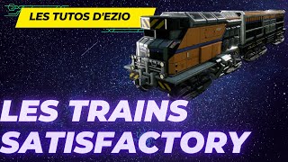 Tuto trains satisfactory tout savoir !!