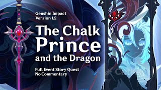 The Chalk Prince and the Dragon | Full Story - Eng Dub (No Commentary) | Genshin Impact 1.2