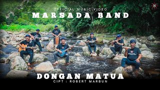 MARSADA BAND - DONGAN MATUA (Official Music Studio) || Lagu Batak Terbaru 2023