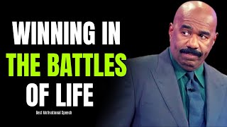 WINNING IN THE BATTLES OF LIFE - Best Motivational Speech | STEVE HARVEY MOTIVATION