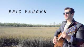 Eric Vaughn - Acoustic Promotional Video (2016)