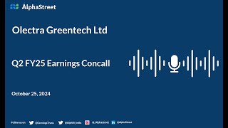 Olectra Greentech Ltd Q2 FY2024-25 Earnings Conference Call