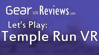 Let's Play: Temple Run VR