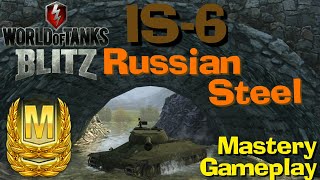 WOT Blitz IS-6 Soviet Steel Mastery Gameplays