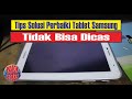 Solusi Tablet Samsung Mati Total Tidak Bisa Dicharge, Tips Mengatasi Perbaiki Tablet Samsung Matot