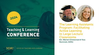 The Learning Assistants Program: Facilitating Active Learning in Large Lecture Classrooms