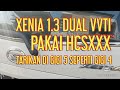 CARA PASANG HCSXXX DI XENIA 1.3 DUAL VVTI