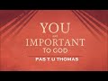 tpm message your important to god pas t u thomas