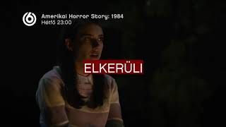 Amerikai Horror Story: 1984 / hétfő 23:00