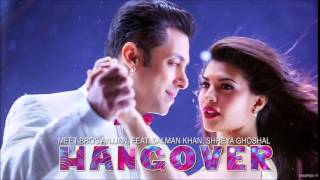 KICK: Hangover Full Song | Salman Khan, Jacqueline Fernandez | Meet Bros Anjjan
