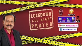 ADHISAYAM TV LIVE || 8th ALL NIGHT PRAYER || Bro. G.P.S.Robinson || 14/06/2020