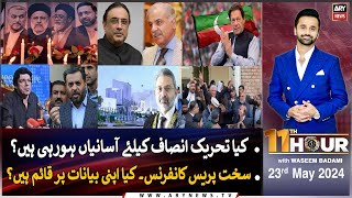11th Hour | Waseem Badami | ARY News | 23rd May 2024