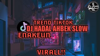 DJ Viral Terbaru // DJ Hadal Ahbek Slow Thailand Style Tiktok🎧🎶