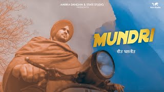 Mundri | Veet Baljit & Deepak Dhillon | Ikwinder Singh | Video Song | New Punjabi Song 2018