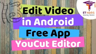 Edit Video on Android SmartPhone | Educational Video Editing on Mobile [Free Video Editing App]