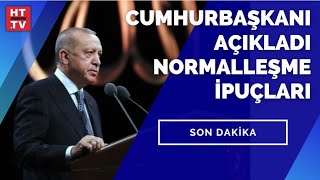 Cumhurbaşkanı Erdoğan'dan kontrollü normalleşme açıklaması