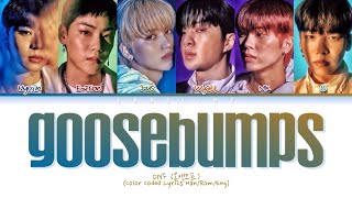 ONF 'Goosebumps' Lyrics (온앤오프 Goosebumps 가사)