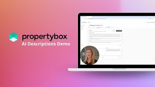 PropertyBox's AI Descriptions Demo: Boost Your Marketing with AI Powered Content