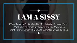 I AM A SISSY | What Does That Mean To Me