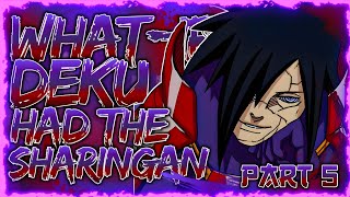 ENDLESS TSUKUYOMI! | What If Deku Had The Sharingan (Part 5)