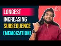 DP 41. Longest Increasing Subsequence | Memoization