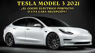 Tesla Model 3 2021, ¿el Coche Eléctrico Perfecto o Una Cara Decepción?  Reseña Honesta!